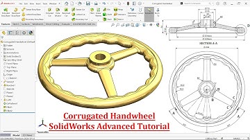 SolidWorks Advanced Tutorial-Corrugated Handwheel Modeling