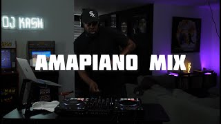 Dj Kash Amapiano Mix | Kabza, Musa keys, Asake, Deep London, Boohle, Daliwonga, Mellow & Sleezy