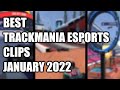 Best trackmania esports clips of january 2022