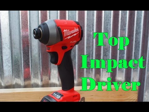 Top 5 Best Impact Driver 2018 You Top 5 Best Impact Driver 2018
