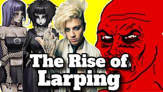 Larper Culture Has Gone Too Far
