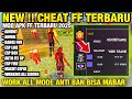 NEW CHEAT FF TERBARU‼️ APK MOD MENU FF TERBARU 2025 CHEAT FF ANTI BAN, ALL SERVER, SERVER INDO