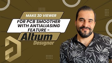 Make 3D Viewer for PCB Smoother with Antialiasing Feature - Altium Designer