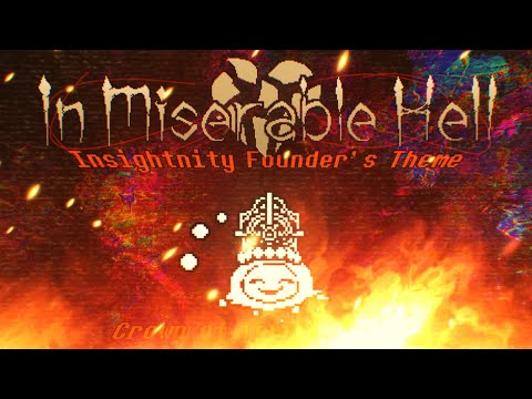 【In Miserable Hell】OST-??? Insightnity Founder's Theme: Crown of Thorns & Lies