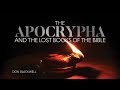 The Truth About the Apocrypha and the Lost Books of the Bible