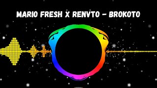 Mario Fresh x Renvto - Brokoto(Visualizer)
