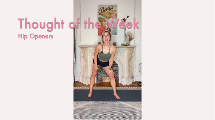 Thought of the Week | Hip Openers