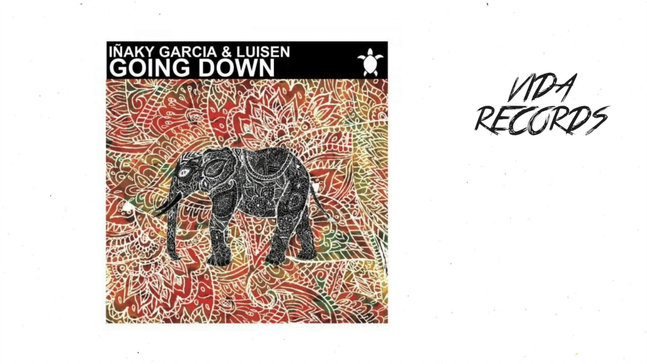 Iñaky Garcia & Luisen - Going Down (Original Mix)