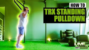 How To Do A STANDING TRX PULLDOWN | Exercise Demonstration Video and Guide