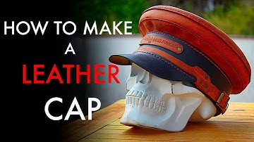 How to Make a Leather Cap- Tutorial and Pattern Download