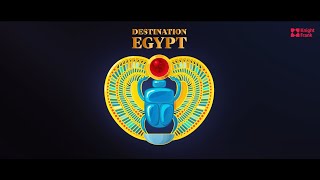 Destination Egypt - 2023