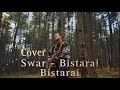 Bistarai  swar  cover  sirak stha josee lyrics