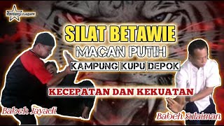 MENELUSURI PENCAK SILAT BETAWIE !PERSILATAN MACAN PUTIH KAMPUNG KUPU RANGKAPAN JAYA DEPOK
