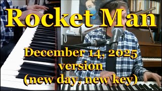 Rocket Man - Piano/Vocal - 12-14-25
Please LIKE, SUBSCRIBE and Click the Bell!! And... Leave a Tip in my
TIP JAR: https://www.paypal.com/paypalme/chrisdurhammusic
or Venmo @Christopher-Durham-22
Rocket Man - Copyright 1972 Elton John
A Huge THANK YOU to my
PayPal and Venmo Patrons
Julie S.
Skydiver Tanner
Judy Bassett
Carl Edwards
Anssi Rauhala
Rusty Walker
2AHD Cat
Frances Monaghan
Anonymous
Joe Martocchio
Uncle Andy Guitar Herbst
Philip Merrihew
Stacy Thomas
Janet Chung
Frank Terzo
Donna Mitchell
Nowpinion
Iclone Fun
Cassie McMullin
Remain Grateful Covers
Rose Akerman
Listen to more of my music at:
Spotify:
https://open.spotify.com/artist/6wWR2hM12Ex6MDcuG7Toip?si=N6EEM6egTgqcMeYwxM3KlA
iTunes:
https://music.apple.com/us/artist/chris-durham/192499704
Bandcamp:
https://chrisdurham.bandcamp.com/
Chris Durham Topic:
https://www.youtube.com/channel/UCD8OZmcsE L2s70incleHQ
Amazon link:
https://www.amazon.com/Chris-Durham/e/B001LI1E32/ref=dp_byline_cont_music_1
This channels Custom YouTube URL:
https://www.youtube.com/c/chrisdurhammusicchannel Rocket Man - Piano/Vocal - 12-14-25