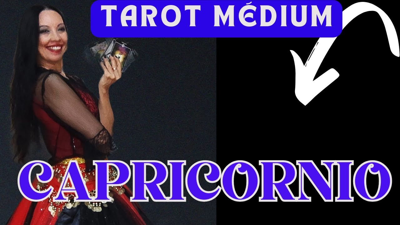 Capricornio tarot Hoy💃En ESTOS DÍAS, tu VIDA da un GIRO DE 180 ...