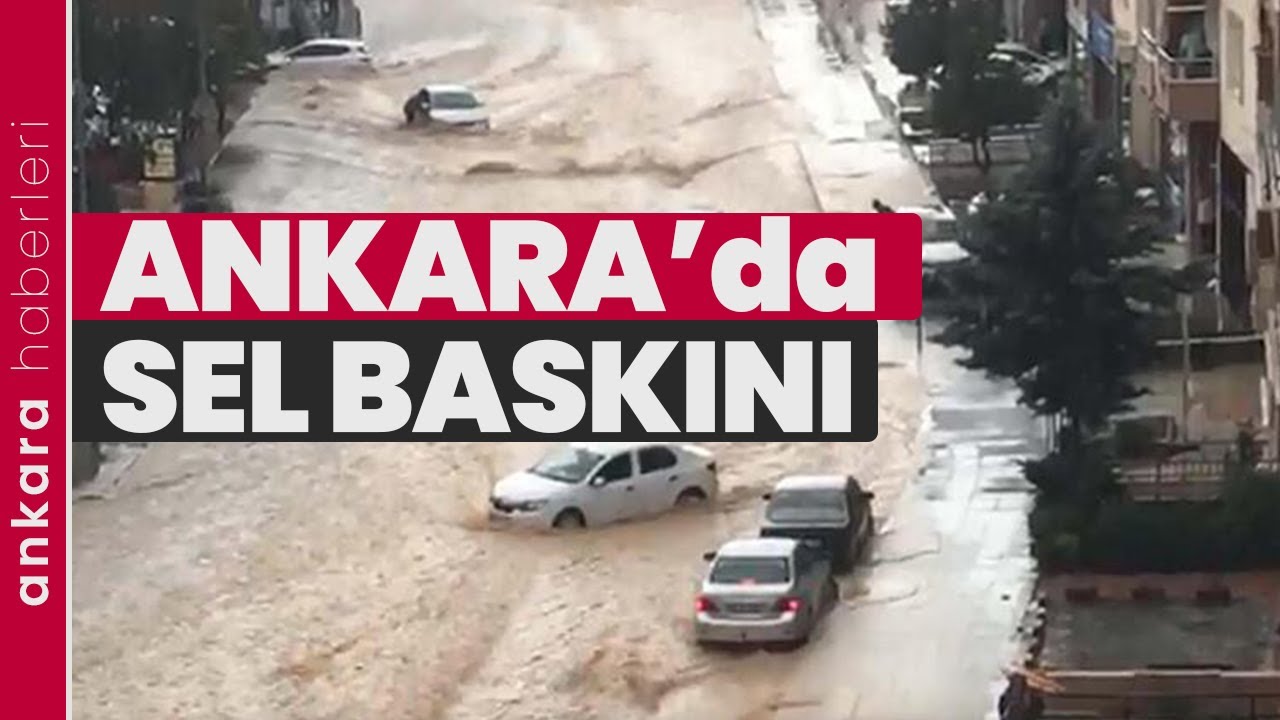 Ankara'da sel baskını! Araçlar sular altında kaldı...