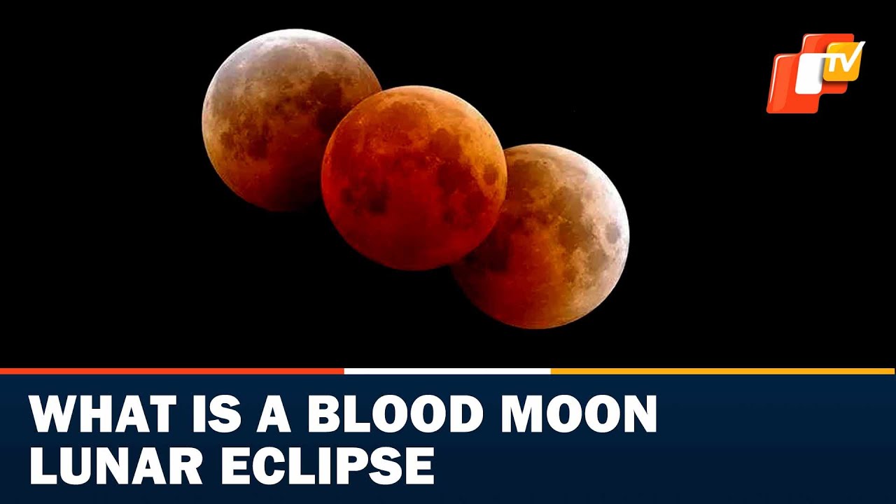 What Is A Blood Moon Lunar Eclipse YouTube