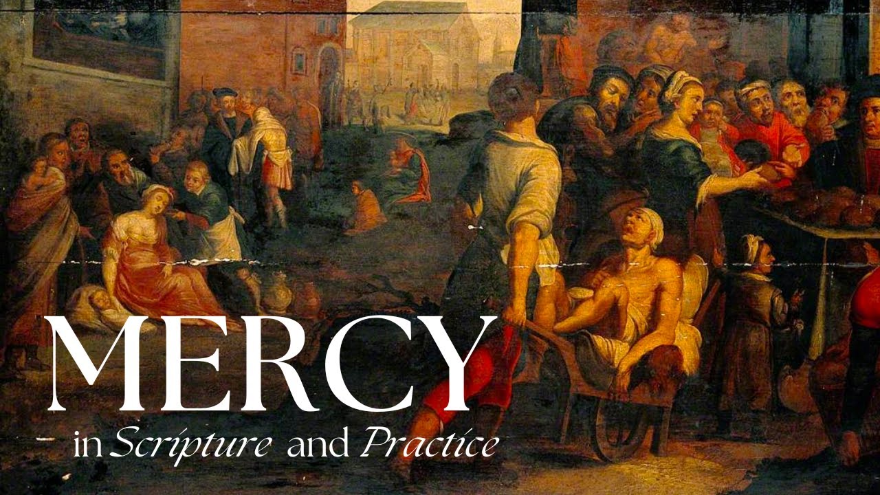 Class 7: Mercy in Scripture and Practice - YouTube