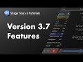New Features in Version 3.7