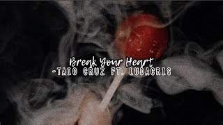 break your heart-taio cruz ft. ludacris (sped up + reverb)