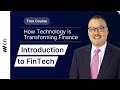 Introduction to FinTech: How Technology is Transforming Finance Part 1 | CFI Course