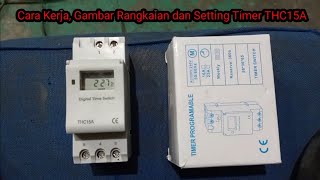 Cara kerja, rangkaian, dan setting timer THC15A