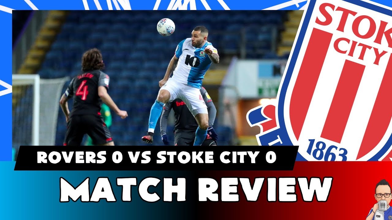Match Review Blackburn Rovers vs Stoke City (00) YouTube