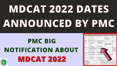 MDCAT 2022 DATE announced by PMC | PMC Updates | Mdcat 2022 latest news