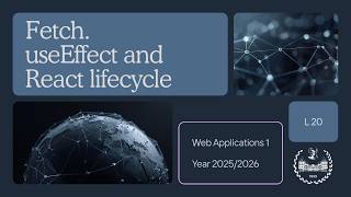 WA1-2026-L20 Fetch. useEffect and React lifecycle