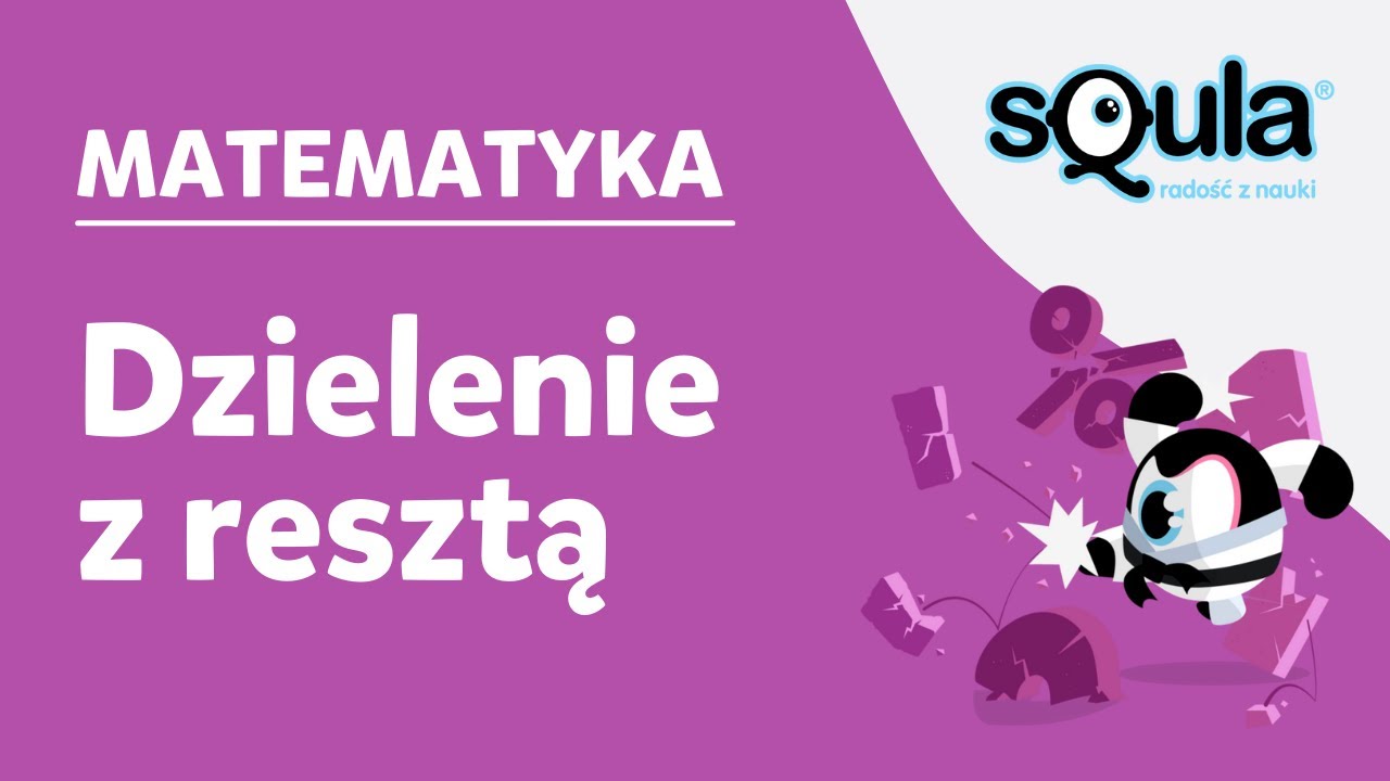 Dzielenie Z Resztą W Slupku Klasa 4 Sprawdzian Matematyka - dzielenie z resztą hd - YouTube