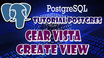 12.Curso Postgres - Crear vista (CREATE VIEW)