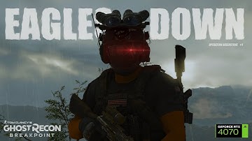 EAGLES DOWN | Operation Greenstone #1 | Ghost Recon Breakpoint HD