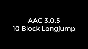 Devlog #1 | AAC 3.0.5 Longjump