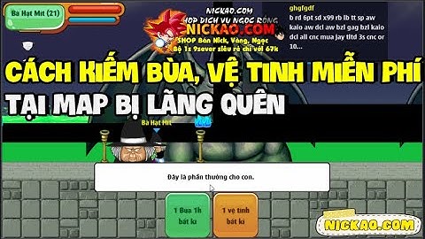 Ngọc Rồng Online - Cách Kiếm Bùa, Vệ Tinh Miễn Phí Từ Map Bị Lãng Quên