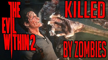 The Evil Within 2 Sebastian Killed  By Zombies Short Compilation