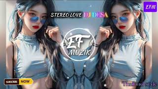 STEREO LOVE_DJ DESA _Mini Nonstop_Thai Style_Efmuzik