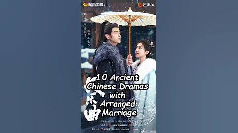 10 Ancient Chinese Dramas with Arranged Marriage. #cdrama2024 #trending #dramalist #chinesedrama