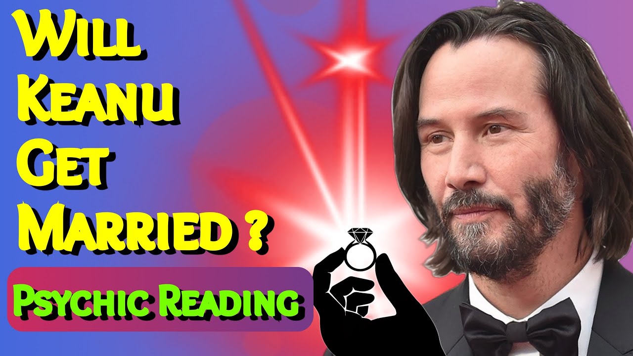 Will Keanu Reeves Get Married ? 💍 | A Fan Will Be Chosen 🪭| Psychic Reading