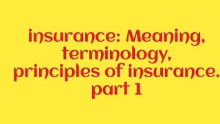 Insurance:  An introduction, characteristics, Principles of insurance for Nta UGC NET Commerce