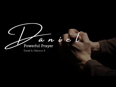 2022.01.23 - Daniel: Powerful Prayer, with Waldemar & Rosemarie Kowalski