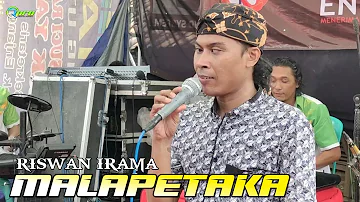 RISWAN IRAMA • MALAPETAKA