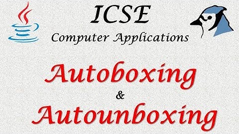 Autoboxing and Autounboxing - ICSE Java BlueJ