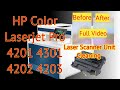 How to clean laser in Hp color laserjet 4201 4301 4202 4203 4303 and disassemble #printquality