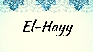 63. El - Hayy Allahın 99 İsmi - Esma - Ül Hüsna