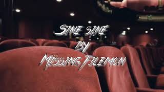 MISSING FILEMON - SINE SINE (LYRICS VIDEO)