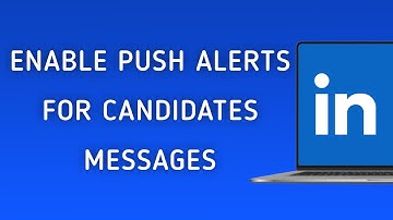 How To Enable Push Notifications For Candidates Messages On LinkedIn On PC (New Update)