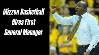 Mizzou Basketball Hires Tim Fuller As General Manager
