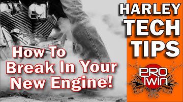 How to Break In Your New Harley Engine - Piston Tech - Kevin Baxter - Pro Twin Performance