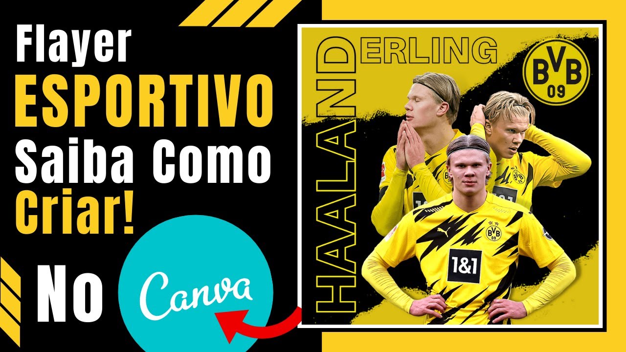 CANVA TUTORIAL FLYER FUTEBOL  JOGADOR ERLING HAALAND