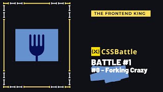 CSS Battle #1 - #8 (Forking Crazy) Profile